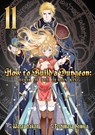 How to Build a Dungeon: Book of the Demon King Vol. 11 - Warau Yakan - 9798897653812