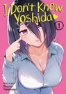 I Don't Know, Yoshida Vol. 1 - Osamu Takahashi - 9798897655687