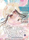 The Husky and His White Cat Shizun: Erha He Ta De Bai Mao Shizun (Novel) Vol. 11 (Special Edition) - Rou Bao Bu Chi Rou - 9798897657995