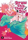 Draw This, Then Die! Vol. 1 - Minoru Toyoda - 9798897659036