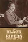 The Black Riders and Other Lines - Stephen Crane - 9798897730476