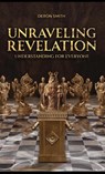 UNRAVELING REVELATION - Deron Smith - 9798897953462