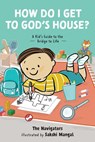 How Do I Get to God's House? - Sakshi Mangal - 9798898020002