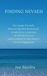 Finding Nevaeh - Joe Bandra - 9798898149062