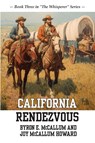 California Rendezvous - Byron E. McCallum ; Joy McCallum Howard - 9798898353292