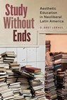 Study Without Ends - D. Bret Leraul - 9798899480744