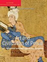 Art and Civilization of Persia - Vladimir Lukonin ; Anatoli Ivanov - 9798899562815