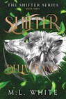Shifter Deliverance - M. L. White - 9798899713286