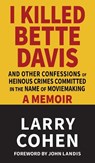 I Killed Bette Davis - Larry Cohen ; John Landis - 9798899760457