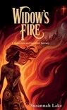 Widow's Fire, A Seduction and Spiritual Journey - Susannah Lake - 9798900023700