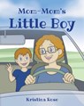 Mom-Mom's Little Boy - Kristina Rose - 9798900130583