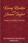 Kenny Rankin And James Taylor - Francis Nicholas Driscoll - 9798900199313