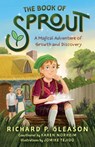 The Book of Sprout - Karen Norheim - 9798900520179