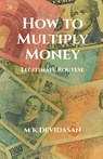 How to Multiply Money - M K Devidasan - 9798900548425