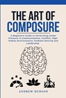 The Art of Composure - Andrew Hudson - 9798901484951