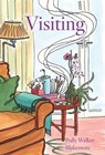 Visiting - Polly Walker Blakemore - 9798901742334