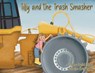 Tilly and the Trash Smasher - Crystal Stapley - 9798901901885