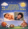 Wilson, C: Thanks, and Glory for our Baby Boy Rory - Carmen Colita Wilson - 9798902229346