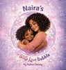 Denny, I: Naira's Big Love Bubble, Strength Love and Joy for - Indira Denny - 9798902239277