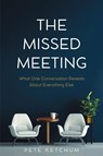 The Missed Meeting - Pete Ketchum - 9798902436232