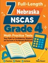 7 Full-Length Nebraska NSCAS Growth Grade 4 Math Practice Tests - Reza Nazari - 9798903500666