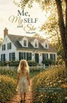 Me, My SELF and She - Lpc Lmhc Perez - 9798904188566