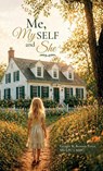 Me, My SELF and She - Lpc Lmhc Perez - 9798904188573
