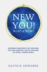 New You! Who Knew? - David Edwards - 9798985087604