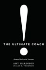 The Ultimate Coach - Amy Hardison ; Alan D Thompson - 9798985146103