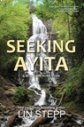 Seeking Ayita - Lin Stepp - 9798985368161
