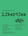 Liberties Journal of Culture and Politics - Yaroslav Hrytsak ; James Traub ; David Bell ; Durs Grunbein - 9798985430288