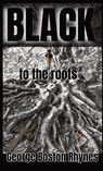 BLACK - George Boston Rhynes - 9798985486384