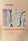 It's Okay...Scream in the Shower! - Holly Chorba - 9798985501308