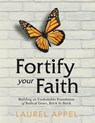 Fortify Your Faith - Laurel Appel - 9798985538731