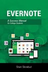 Evernote: A Success Manual for College Students - Stan Skrabut - 9798985553734