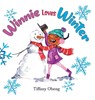 Winnie Loves Winter - Tiffany Obeng - 9798985567595