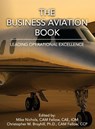The Business Aviation Book - Mike Nichols ; Christopher M Broyhill - 9798985667639