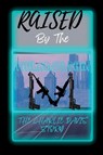 Raised By the Philadelphia M - Charles J Williams - 9798985869590