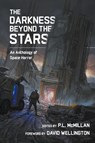 The Darkness Beyond The Stars - Patrick Barb ; Bob Warlock ; Bridget D. Brave - 9798985871371
