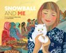 Snowball and Me - Nicholas E. Willmer-Shiles - 9798985878745