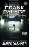 Crank Palace: A Maze Runner Novella - James Dashner - 9798985955262