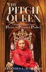 The Pitch Queen - Precious L Williams - 9798985991635