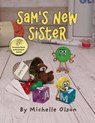 Sam's New Sister - Michelle Olson - 9798986047232