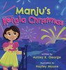 Manju's Kerala Christmas - Ashley K George - 9798986121604