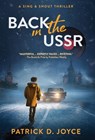 Joyce, P: Back in the USSR - Patrick D. Joyce - 9798986169927