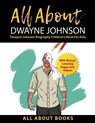 All About Dwayne Johnson - All about Books - 9798986190228