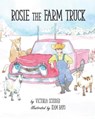 Rosie the Farm Truck - Victoria Scudder - 9798986202303