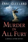 Murder in All Fury: A Doyle & Acton Mystery - Anne Cleeland - 9798986211527