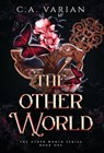 The Other World - C A Varian - 9798986263557