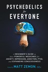 Psychedelics For Everyone - Matt Zemon - 9798986267432